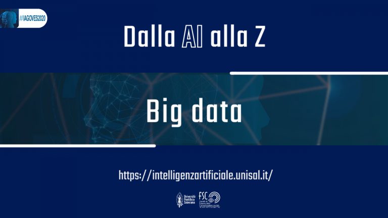 Big data. Glossario #IAGOVES2020 dalla Ai alla Z